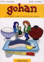 Gohan Le Premier Livre de Recettes en Manga 1 Livre illustré