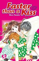 Faster than a kiss 5 Manga