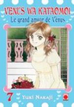 Venus Wa Kataomoi - Le grand Amour de Venus 7 Manga
