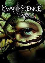 Evanescence - Anywhere but Home 0