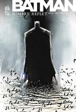 couverture, jaquette Batman - Sombre Reflet TPB Hardcover - DC Classiques 1