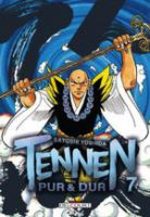 Tennen, Pur et Dur 7 Manga