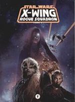 Star Wars - X-Wing Rogue Squadron # 1