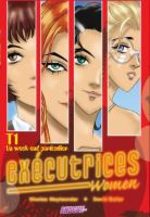 Exécutrices women T.1 Global manga