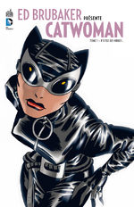 Ed Brubaker présente Catwoman # 1