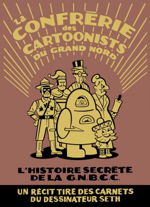 La confrérie des cartoonists du Grand Nord édition TPB hardcover