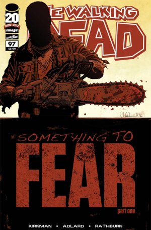 Walking Dead 97 - Something to Fear, Part One