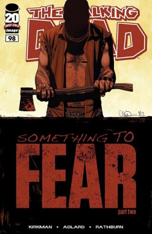 Walking Dead 98 - Something to Fear, Part Two