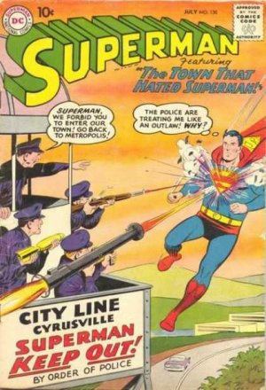 Superman 130 - The Town That Hated Superman!