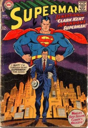 Superman 201 - Clark Kent Abandons Superman!