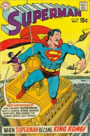 Superman 226 - When Superman Was King Kong!