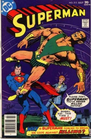 Superman 313 - The Only Way You'll Save The Earth... Is Over My Dead Body!