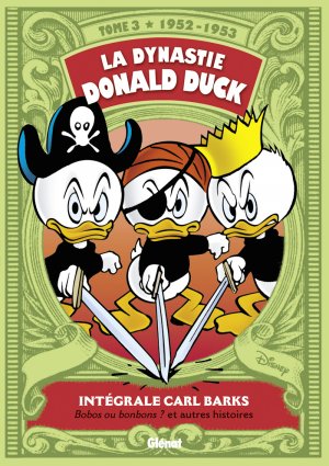 couverture, jaquette La Dynastie Donald Duck 3  - 1952 - 1953 - Bobos ou bonbons ? et autres histoiresTPB softcover (souple) (glénat bd) Comics