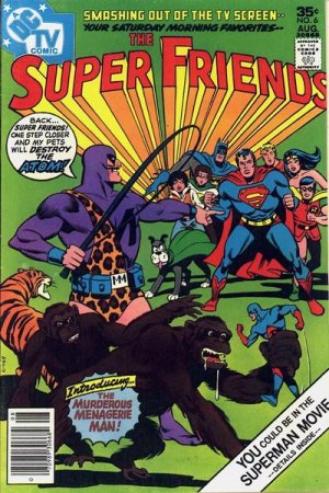 Les Supers Amis 6 - The Menace of the Menagerie Man!
