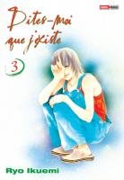 couverture, jaquette Dites Moi que j'existe 3  (Panini manga) Manga