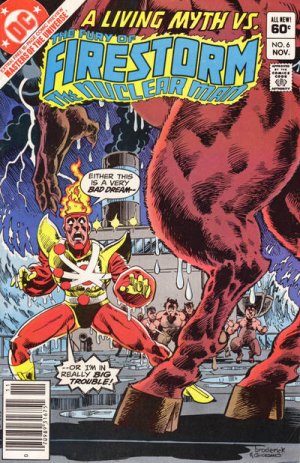 The Fury of Firestorm, The Nuclear Men 6 - A Living Myth vs.