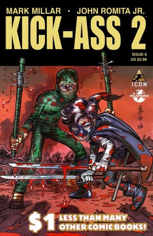 Kick-Ass 2 6 - $1 Less Than Many Other Comic Books!