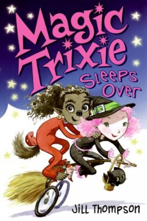 Magic Trixie 2 - Magic Trixie sleeps over
