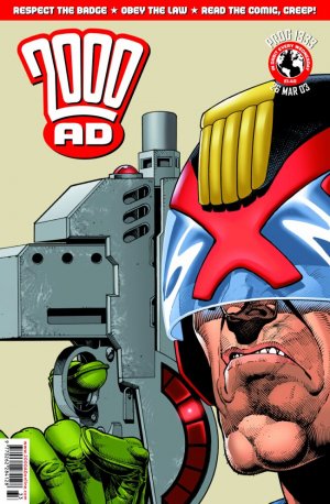 2000 AD 1333 - Respect the Badge * Obey The Law * Read the Comic. Creep!
