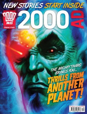 2000 AD 1740 - The Mighty Tharg Brings You... Thrills From Another Planet!