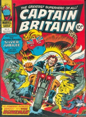 Captain Britain 37 - And the Highwayman came riding, riding...!