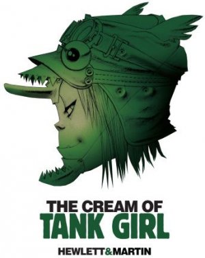 Tank Girl 1 - The Cream Of Tank Girl