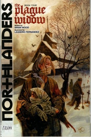 Northlanders 4 - Northlanders Vol. 4: The Plague Widow