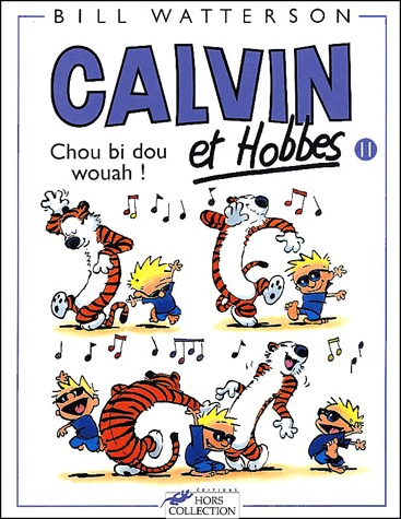 Calvin et Hobbes 11 - Chou bi dou wouah !