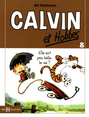 couverture, jaquette Calvin et Hobbes 8  - Elle est pas belle, la vie ?Simple petit format (2010 - 2014) (hors collection) Comics