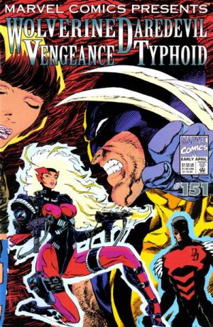 Marvel Comics Presents 151 - Wolverine, Daredevil, Vengeance, Typhoid Mary