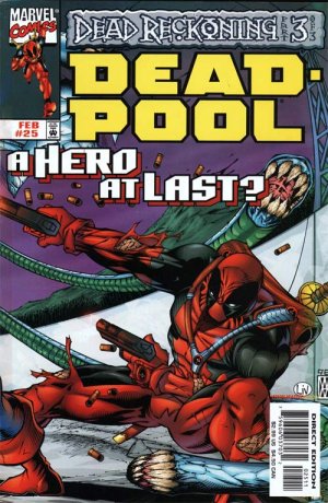 Deadpool 25 - Dead Reckoning, Part 3: What the World Needs Now...
