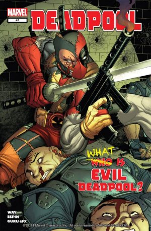 Deadpool 45 - Evil Deadpool Part One: Hello, Mr. Fancy-Pants