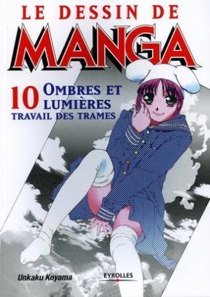couverture, jaquette Le dessin de Manga 10  (Eyrolles) Méthode