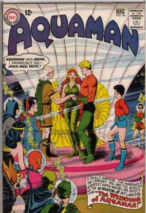 Aquaman 18 - The Wedding of Aquaman!