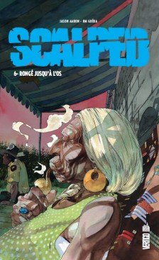 couverture, jaquette Scalped 6  - Rongé jusqu'à l'osTPB hardcover (cartonnée) (2012 - 2014) (Urban Comics) Comics