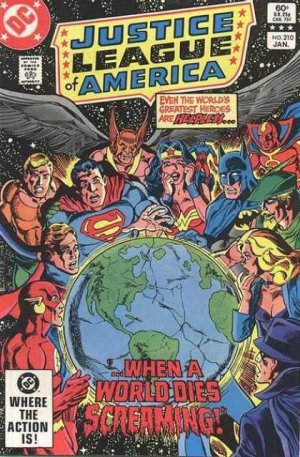 Justice League Of America 210 - When a World Dies Screaming!