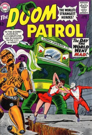 The Doom Patrol 96 - The Day The World Went Mad!