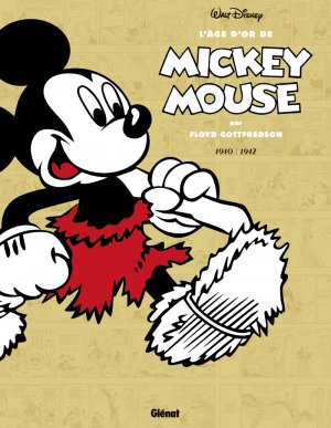 L'Âge d'Or de Mickey Mouse 4 - 1940 / 1942