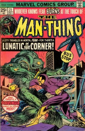Man-Thing 21 - A Lunatic On Every Corner!