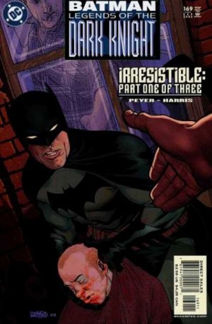 Batman - Legends of the Dark Knight 169 - Irresistable, Part One