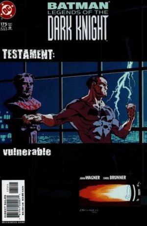 Batman - Legends of the Dark Knight 175 - Testament: Vulnerable