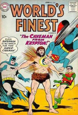World's Finest 102 - The Caveman From Krypton!