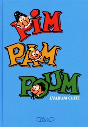 Pim Pam Poum 1 - L'album culte