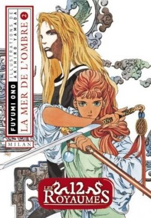 couverture, jaquette Les 12 Royaumes - Livre 1 - La mer de l'ombre 2  (milan manga) Roman
