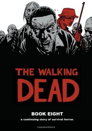 Walking Dead # 8 TPB hardcover (cartonnée)