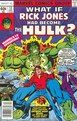 couverture, jaquette What If ? 12  - What If... Rick Jones Had Become the Hulk?What If? - Issues (1977  - 1984) (Marvel) Comics