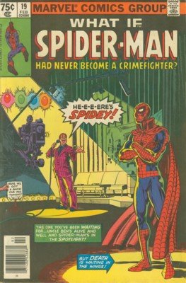 What If ? 19 - What If Spider-Man Had Stopped The Burglar Who Killed His Un...