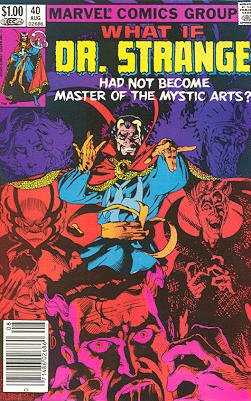 couverture, jaquette What If ? 40  - What If...Dr. Strange Had Never Become Master of the Mystic ...What If? - Issues (1977  - 1984) (Marvel) Comics