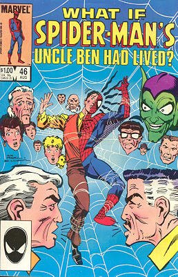 What If ? 46 - What If...Spider-Man's Uncle Ben Had Lived?