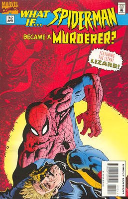 What If ? 72 - What If... Spider-Man Became A Murderer?